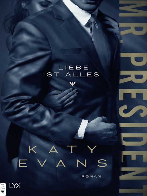 Title details for Mr. President--Liebe ist alles by Katy Evans - Available
